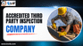 Accredited Third Party Inspection Company
