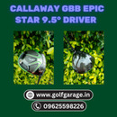 Callaway GBB Epic Star 9.5° Driver